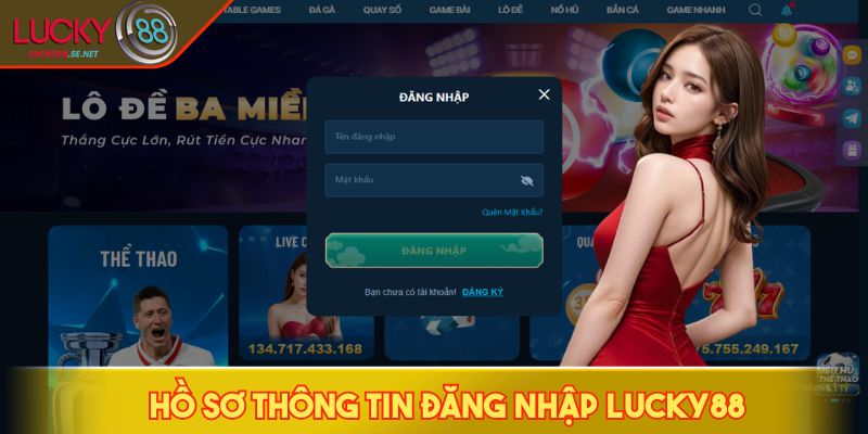 Hồ sơ thông tin đăng nhập LUCKY88