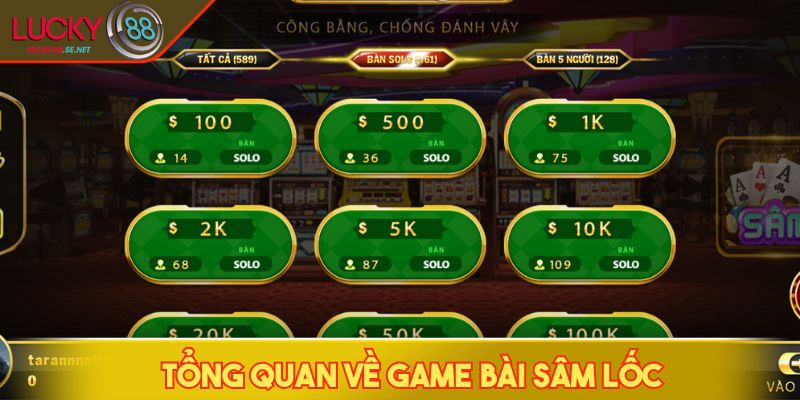Game Bài Sâm Lốc - Cách Chặt Bài & Xử Lý Tình Huống Khó 2 Tổng quan về game bài Sâm Lốc
